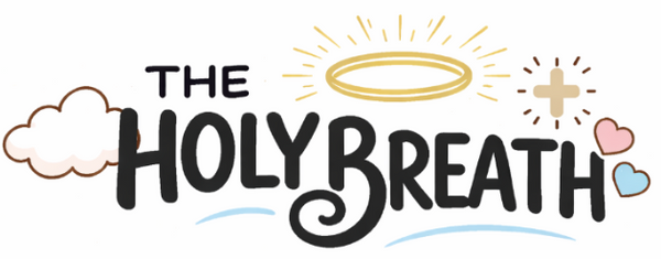 The Holy Breath